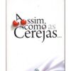 Capa do livro Assim Como as Cerejas